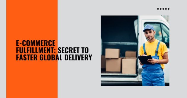 E-commerce fulfillment process ensuring fast global delivery with smart logistics and warehouse management