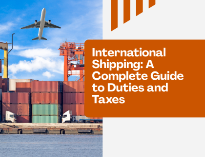 International duties and taxes guide