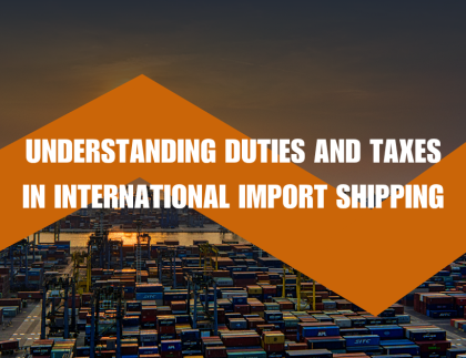 Customs duties and taxes for imports explained