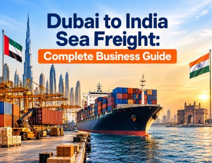 Dubai to India Sea Freight